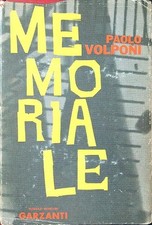 MEMORIALE. VOLPONI PAOLO GARZANTI LIBRI 1962 ROMANZI MODERNI GARZANTI