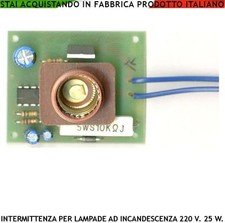 PORTALAMPADE INTERMITTENTE PER LAMPEGGIATORE 220 V 25 W X AUTOMATISMO CANCELLO 