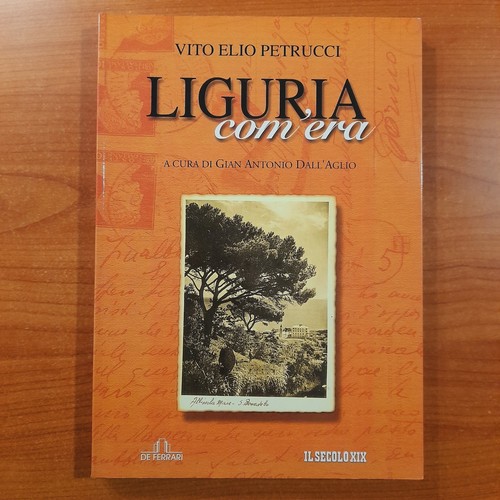 Liguria com era - liguria, com'era