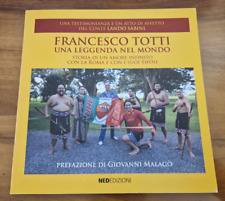 Calcio A.S. ROMA : Francesco TOTTI una Leggenda nel Mondo ( Libro sconosciuto )