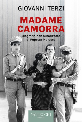 Madame camorra biografia - camorra., non