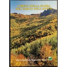 I Pregi della Flora nel Parco dell'Aveto - R. Bernardiello - E. Martini - 1999