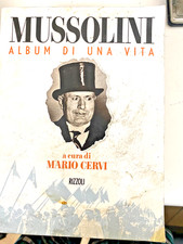 MUSSOLINI ALBUM DI UNA VITA  - RIZZOLI - 1998