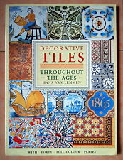 PIASTRELLE DECORATIVE attraverso i secoli - Han Van Lemmen-Bracken Books Londra