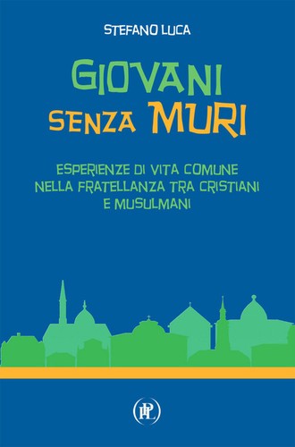 Giovani senza muri - ., esperienze