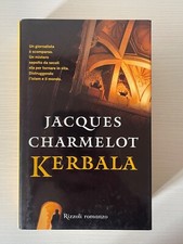 Jacques Charmelot - Kerbala - Rizzoli 1^ edizione copertina rigida