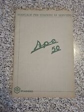 Ape 50 Manuale per Stazioni di Servizio Piaggio Anni 60 - 70 TL1T - TL2T --Vespa