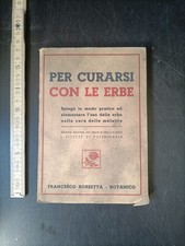Curarsi con le erbe , ricette per 100 malattie F. Borsetta 1947 - FO4