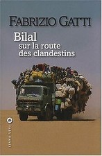 Bilal sur la route des clandestins von Fabrizio Gatti | Buch | Zustand gut