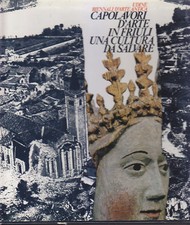 CAPOLAVORI D'ARTE IN FRIULI