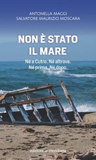 Non è stato il mare. Né a