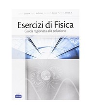Esercizi fisica guida - fisica.,