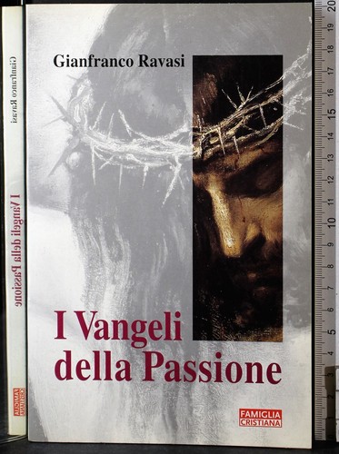 Vangeli della passione - i,