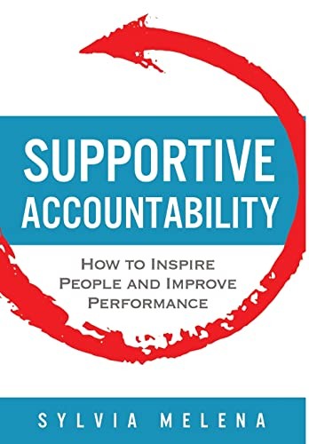Supportive accountability how - supportive, accountability:
