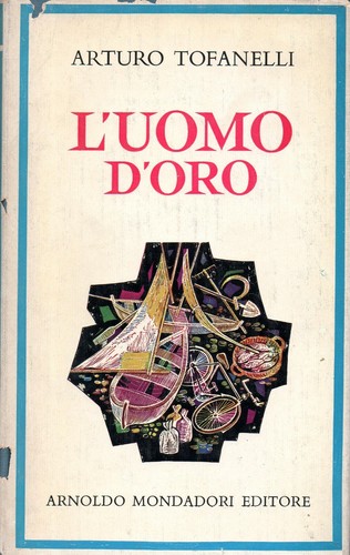 Arturo tofanelli uomo oro - arturo, l'uomo
