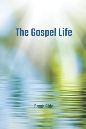 The gospel life - the,