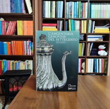 L' ARGENTERIA GENOVESE DEL