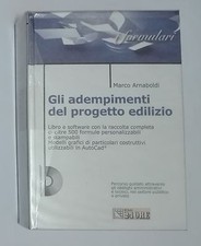 58645 Arnaboldi - Gli adempimenti del progetto edilizio -ED. il sole 24 ore 2000