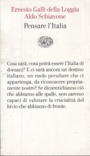 LZ- PENSARE ITALIA - GALLI DELLA LOGGIA SCHIAVONE - EINAUDI --- 2011 - B - YFS63