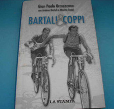 FAUSTO COPPI GINO BARTALI LIBRO G.P. ORMEZZANO CON ANDREA E MARINA LA STAMPA