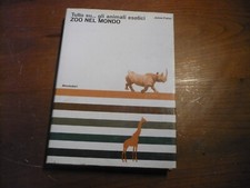 Fisher Tutto su... gli animali esotici Zoo nel mondo Mondadori