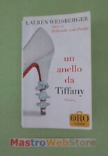 LAUREN WEISBERGER - UN ANELLO DA TIFFANY - ED.2009 PIEMME Libro [L148]
