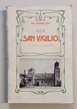 Vita di san Vigilio vescovo e martire - Antonio Tait (Artigianelli, 1902)