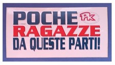 Adesivo "poche ragazze da