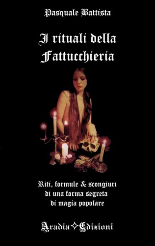 Rituali della fattucchieria - rituali,