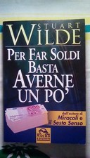 Stuart Wilde PER FAR SOLDI