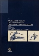 Profilassi e Terapia delle Infezioni in Ortopedia e Traumatologia