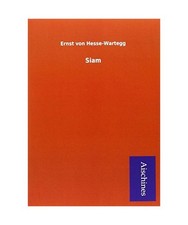 Siam, Ernst von Hesse-Wartegg