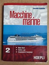 L. Ferraro MACCHINE MARINE 2 Motori Diesel Turbine a Gas Hoepli 2005 RARO!