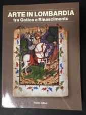 AA.VV. Arte in Lombardia. Tra