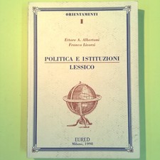 POLITICA E ISTITUZIONI LESSICO ALBERTONI LIVORSI EURED 1998