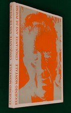 EUGENIO MONTALE CINQUANTE ANS DE POESIE - MONDADORI - PRIMA EDIZIONE - 1972
