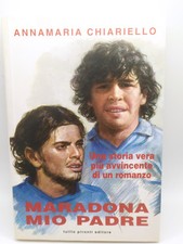 Maradona Mio Padre Chiariello Prima Ed Tullio Pironti Biografia Libro Diego Figl