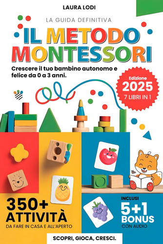 Metodo montessori anni - metodo, 0-3