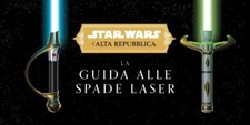 STAR WARS: L'ALTA REPUBBLICA - GUIDA ALLE SPADE LASER Panini