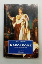 Napoleone, i cieli dell'impero di Max Gallo vol. 2 - Mondadori 2000