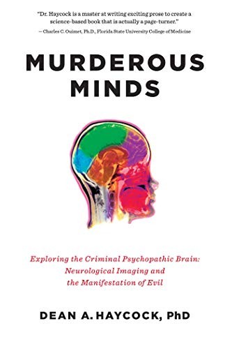 Murderous minds exploring the - murderous, minds:
