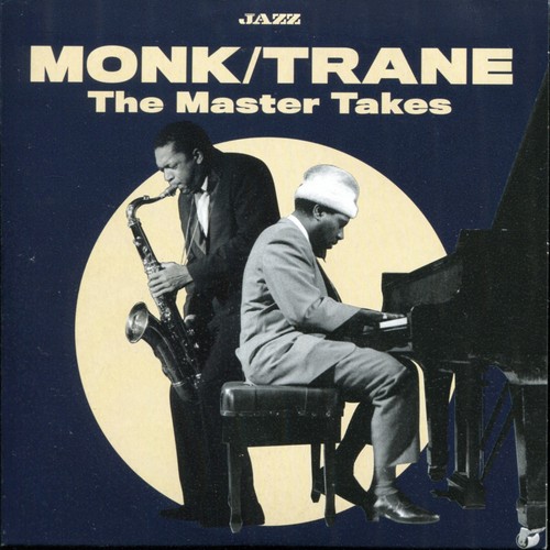 Monk trane the - the, takes