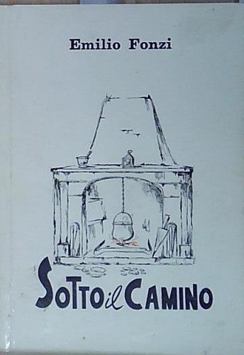 Emilio fonzi sotto - fonzi, camino