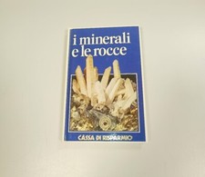 Libro I minerali e le rocce Cassa di Risparmio Vallardi Industrie Grafiche