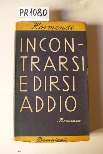 Incontrarsi dirsi addio - incontrarsi, e