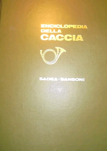 Enciclopedia della caccia - enciclopedia,