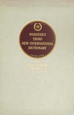WEBSTER'S THIRD NEW INTERNATIONAL DICTIONARY OF THE ENGLISH LANGUAGE UNABRIDGED.