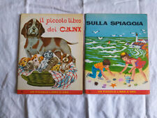 2 libretti infanzia, 1963, Mondadori: Il piccolo libro dei cani. Sulla spiaggia.