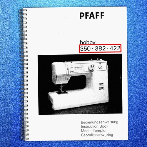 Pfaff hobby 350 - 350, 422
