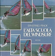 L'alta scuola del windsurf Prade, Ernstfried